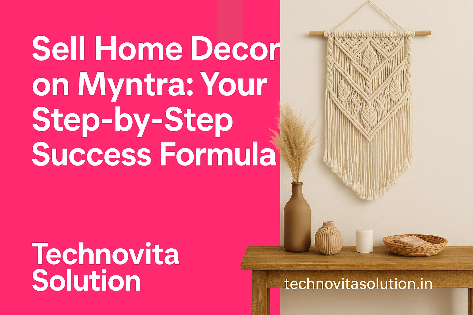 Sell Home Decor Products on Myntra: Your Step-by-Step Success Formula